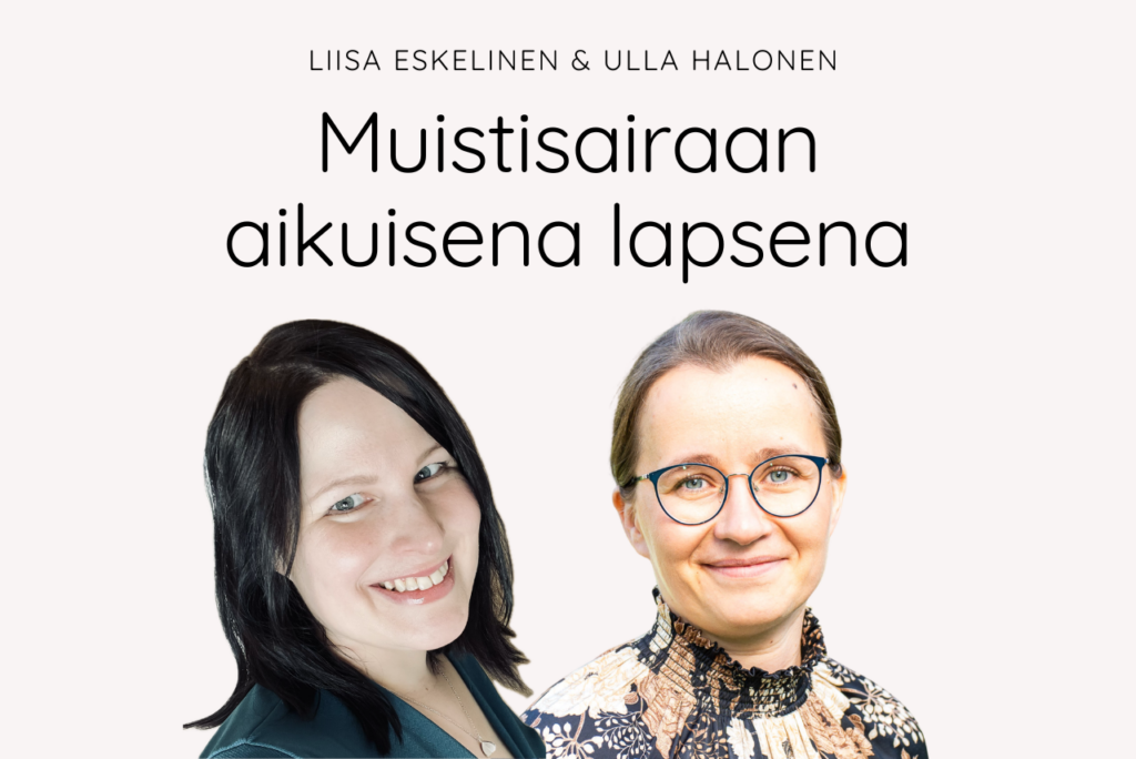Muistisairaan aikuisena lapsena