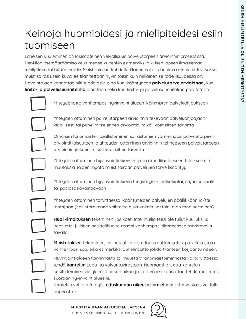 Keinoja huomioidesi ja mielipiteidesi esiin tuomiseen